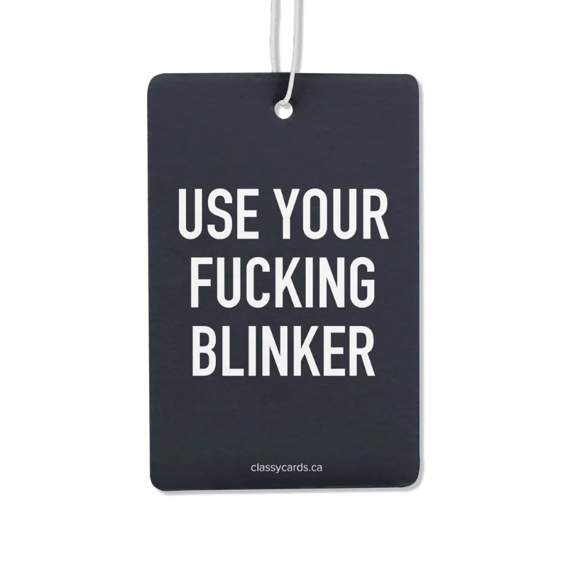 Désodorisant Classy Cards "Use Your Fucking Blinker"