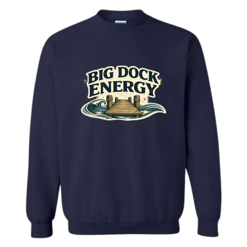 Navy blue sweatshirt with 'Big Dock Energy' graphic design on a white background