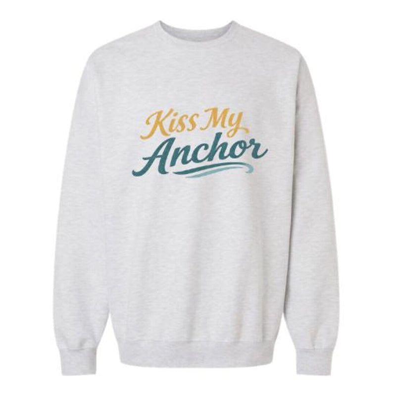 Gray sweatshirt with 'Kiss My Anchor' text on a white background