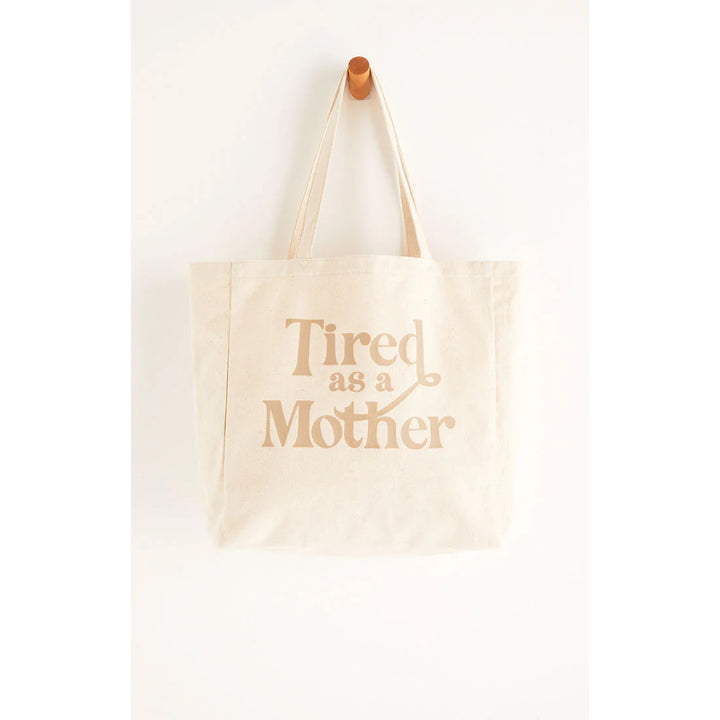 Z Supply Tired as A Mother Tote